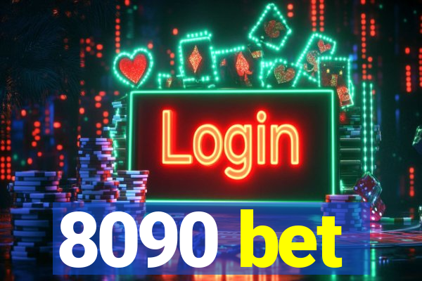 8090 bet